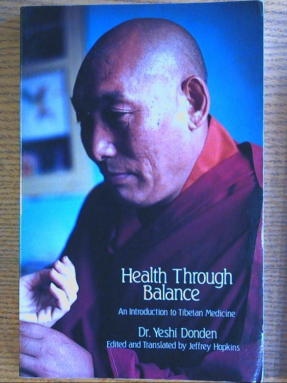 Image for Health Through Balance: An Introduction to Tibetan Medicine Health Through Balance: An Introduction to Tibetan Medicine