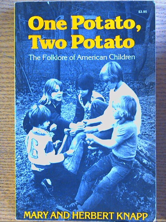 Image for One Potato, Two Potato: The Folklore of American Children One Potato, Two Potato: The Folklore of American Children