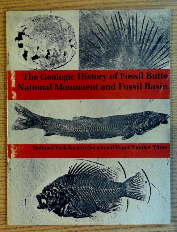 Image for The Geological History of Fossil Butte National Monument and Fossil Basin - National Park Service Occasional Paper Number Three The Geological History of Fossil Butte National Monument and Fossil Basin - National Park Service Occasional Paper Number Three