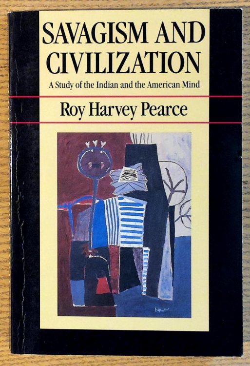 Image for Savagism and Civilization Savagism and Civilization