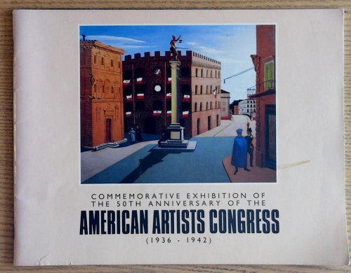 Commemorative Exhibition of the 50th Anniversary of the American Artists Congress (1936 - 1942)