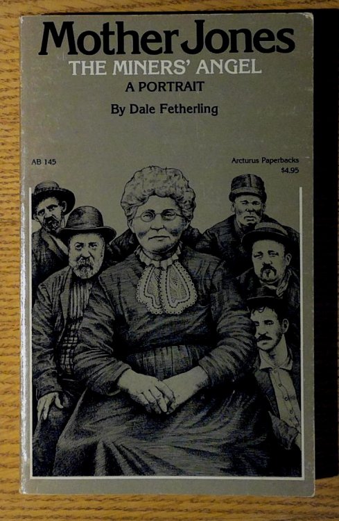 Mother Jones: The Miner's Angel, a Portrait