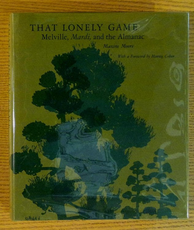 Image for That Lonely Game: Melville, Mardi and the Almanac That Lonely Game: Melville, Mardi and the Almanac
