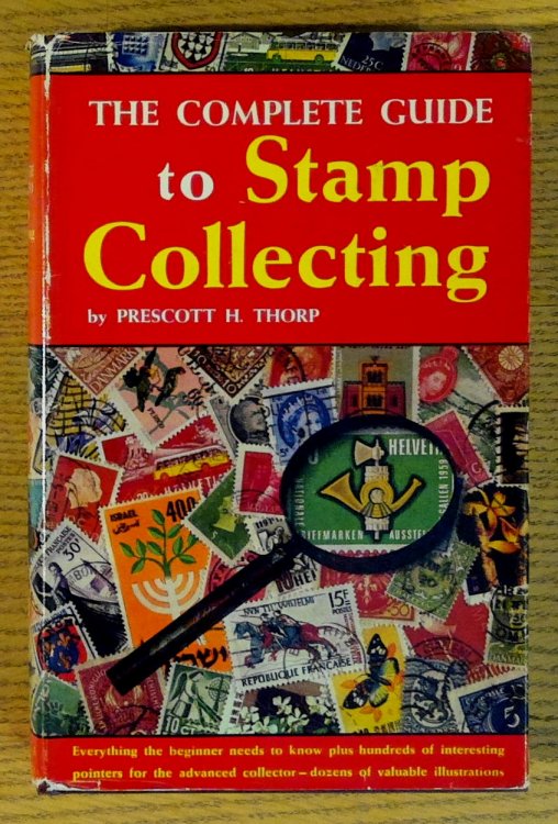 Image for The Complete Guide to Stamp Collecting The Complete Guide to Stamp Collecting