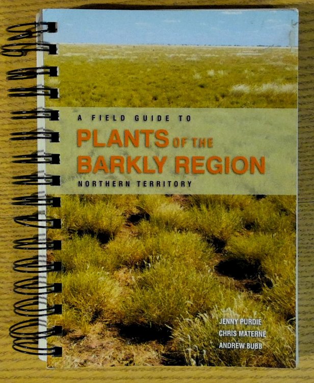 A Field Guide to Plants of the Barkly Region of the Northern Territory