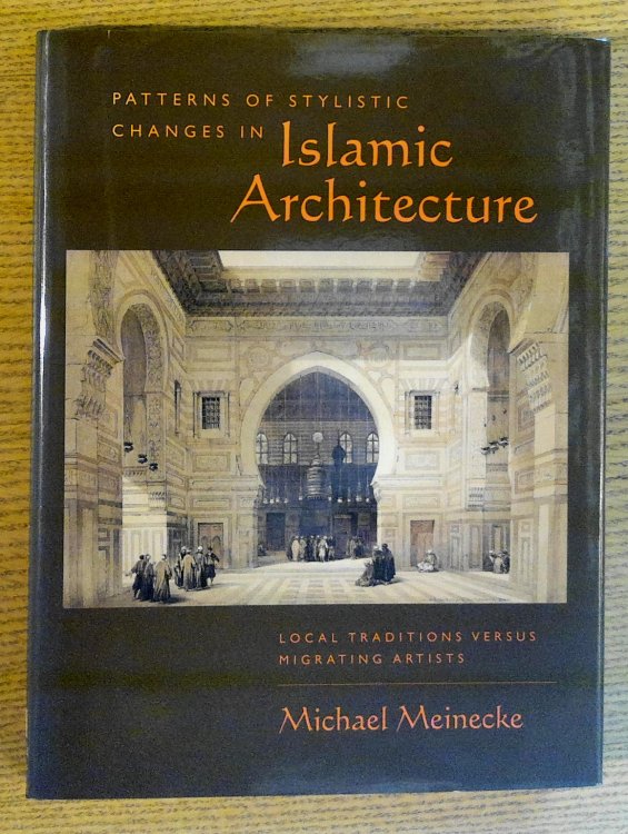 Image for Patterns of Stylistic Changes in Islamic Architecture Patterns of Stylistic Changes in Islamic Architecture