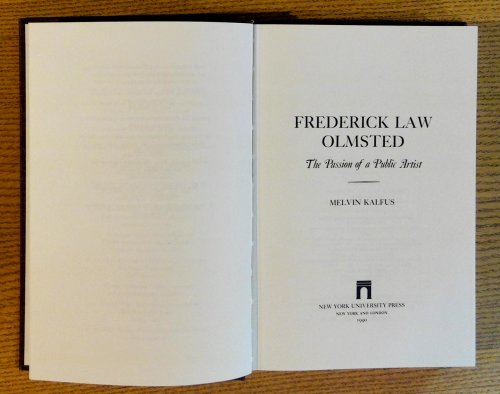 Image for Frederick Law Olmsted: The Passion of a Public Artist Frederick Law Olmsted: The Passion of a Public Artist