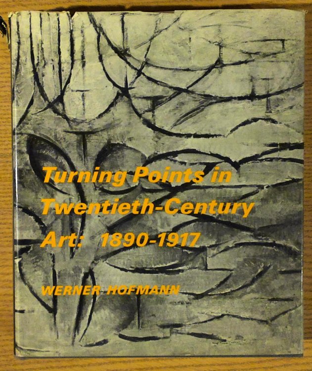 Turning Points in Twentieth-Century Art: 1890 - 1917