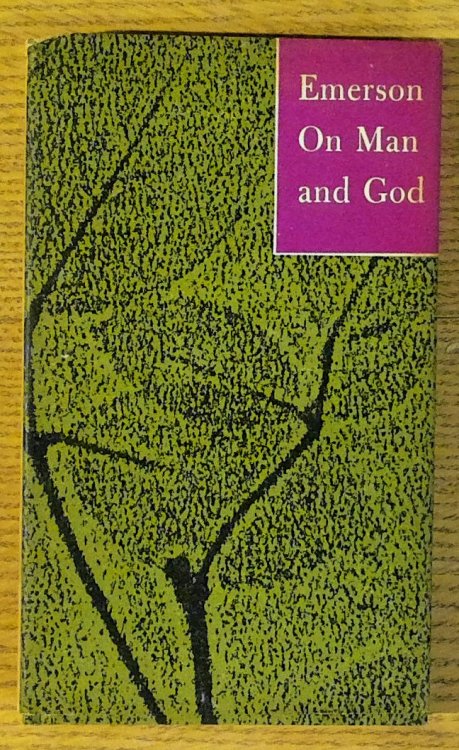 On Man and God: Thoughts Collected from the Essays and Journals
