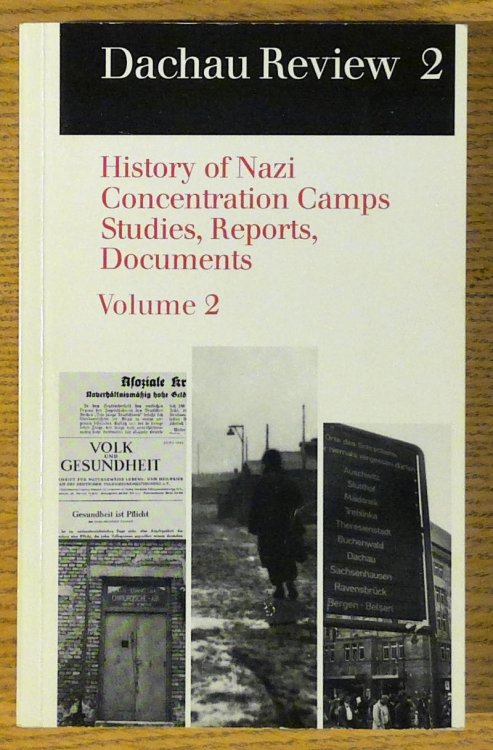 Image for Dachau Review 2: History of Nazi Concentration Camps Studies, Reports, Documents, Volume 2 Dachau Review 2: History of Nazi Concentration Camps Studies, Reports, Documents, Volume 2