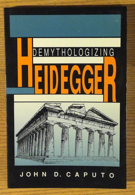 Image for Demythologizing Heidegger Demythologizing Heidegger