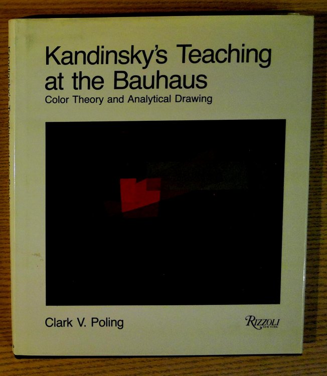 Image for Kandinsky's Teaching at the Bauhaus : Color Theory and Analytical Drawing Kandinsky's Teaching at the Bauhaus : Color Theory and Analytical Drawing