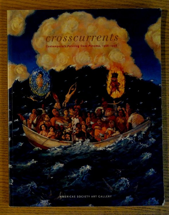 Image for Crosscurrents : Contemporary Painting from Panama, 1968-1998 Crosscurrents : Contemporary Painting from Panama, 1968-1998