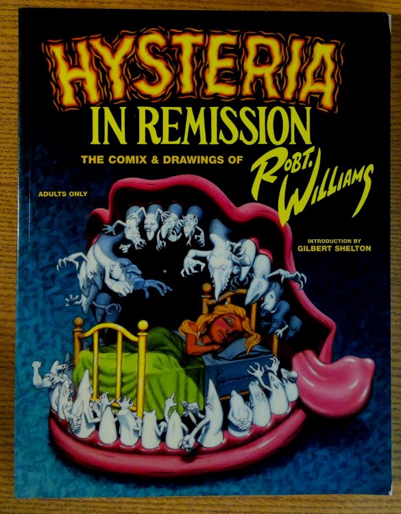 Image for Hysteria in Remission: The Comix and Drawings of Robt. Williams Hysteria in Remission: The Comix and Drawings of Robt. Williams