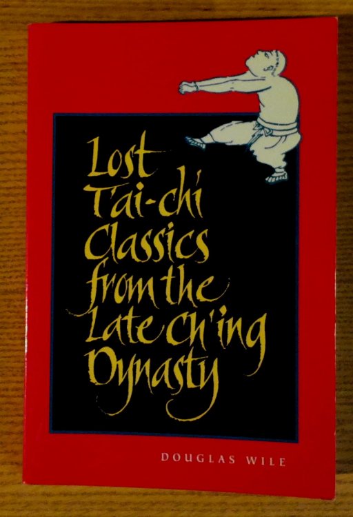 Image for Lost T'ai-chi Classics from the Late Ch'ing Dynasty Lost T'ai-chi Classics from the Late Ch'ing Dynasty