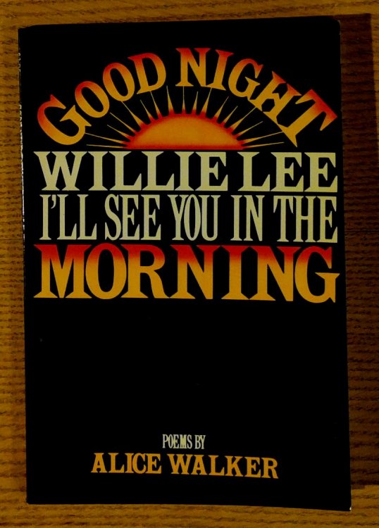 Good Night, Willie Lee, I'll See You in the Morning
