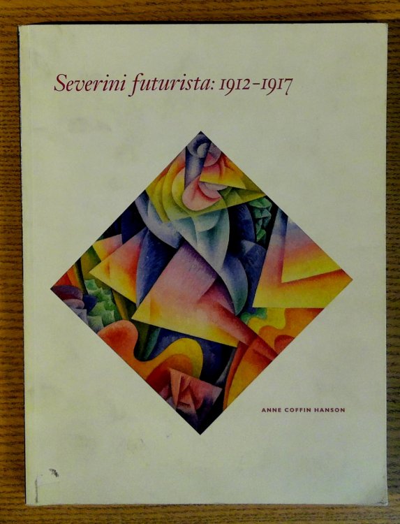 Image for Severini Futurista: 1912-1917 Severini Futurista: 1912-1917