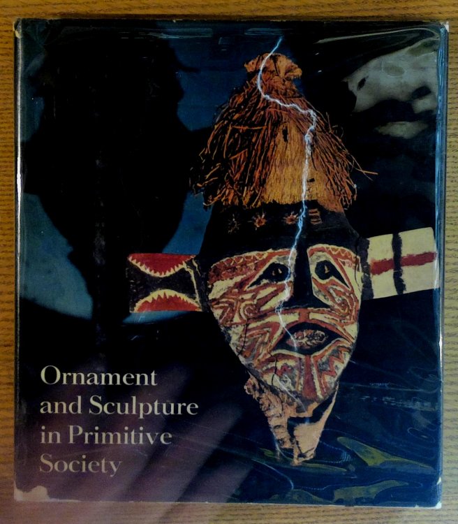 Image for Ornament and Sculpture in Primitive Society Ornament and Sculpture in Primitive Society