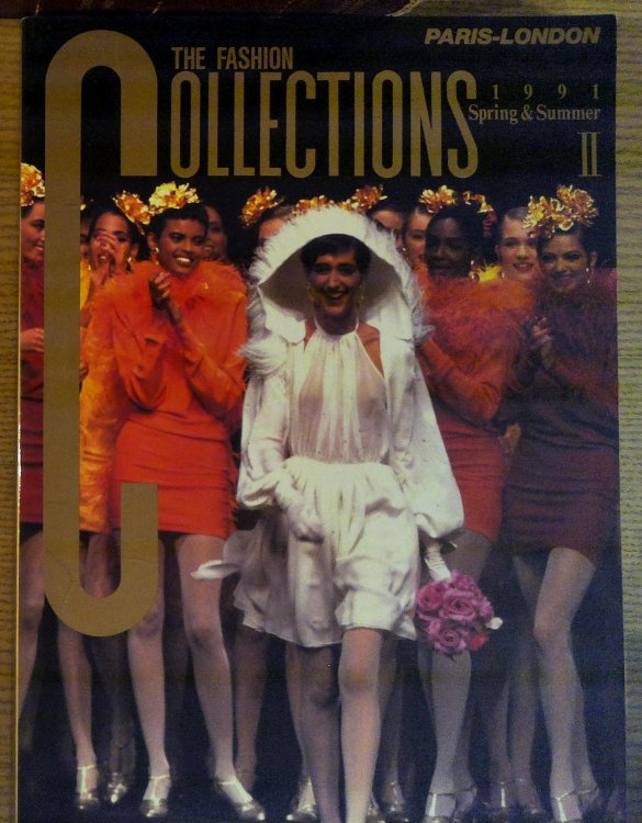 Image for The Fashion Collections Paris-London II, 1991 Spring & Summer The Fashion Collections Paris-London II, 1991 Spring & Summer