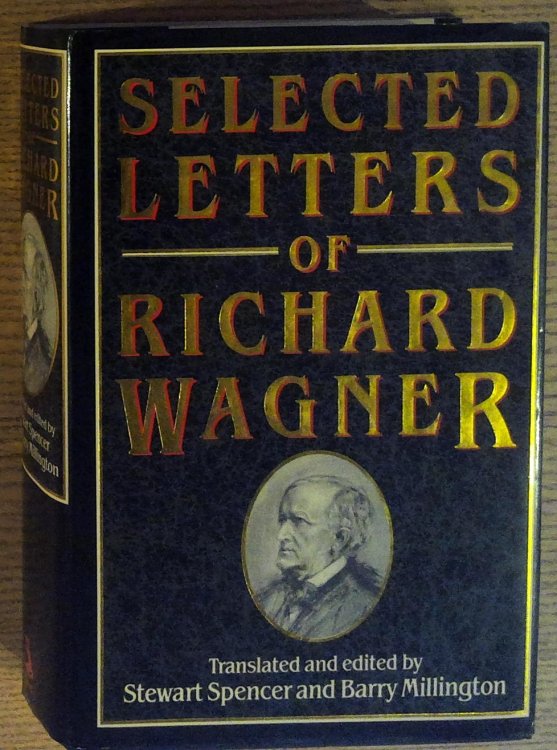 Image for Selected Letters of Richard Wagner Selected Letters of Richard Wagner