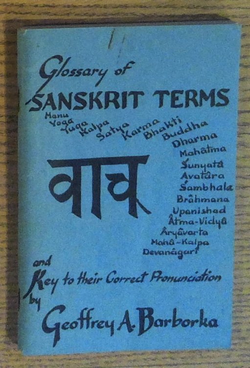 Image for Glossary of Sanskrit Terms and Key to Their Correct Pronunciation Glossary of Sanskrit Terms and Key to Their Correct Pronunciation