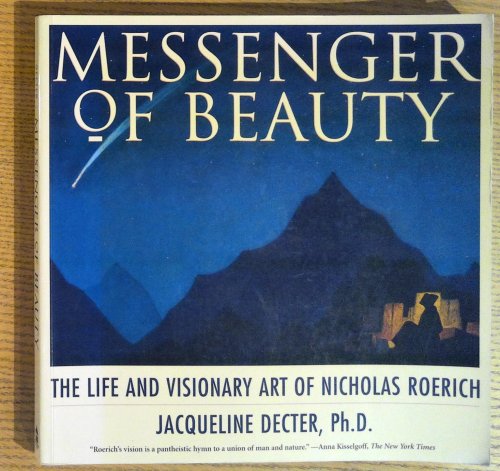 Image for Messenger of Beauty. the Life and Visionary Art of Nicholas Roerich Messenger of Beauty. the Life and Visionary Art of Nicholas Roerich