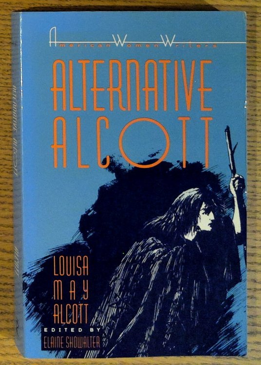 Image for Alternative Alcott by Louisa May Alcott (American Women Writers) Alternative Alcott by Louisa May Alcott (American Women Writers)