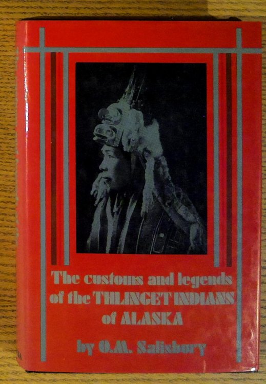 Image for The Customs and Legends of the Thlinget Indians of Alaska The Customs and Legends of the Thlinget Indians of Alaska