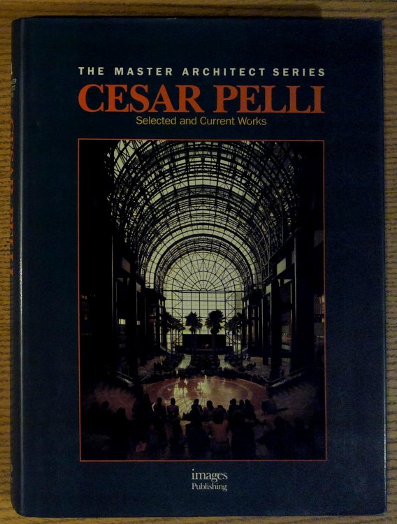 Image for Cesar Pelli: Selected and Current Works (The Master Architect Series) Cesar Pelli: Selected and Current Works (The Master Architect Series)