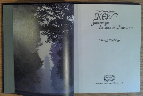 Image for Kew: The Royal Botanic Gardens: Gardens for Science and Pleasure Kew: The Royal Botanic Gardens: Gardens for Science and Pleasure