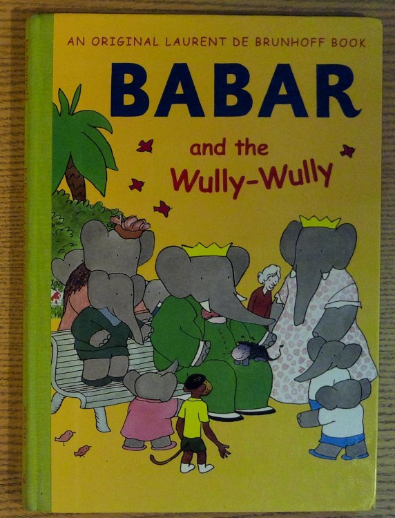 Image for Babar and the Wully Wully Babar and the Wully Wully