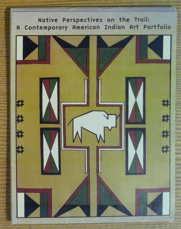 Image for Native Perspectives on the Trail: A Contemporary American Indian Art Portfolio Native Perspectives on the Trail: A Contemporary American Indian Art Portfolio
