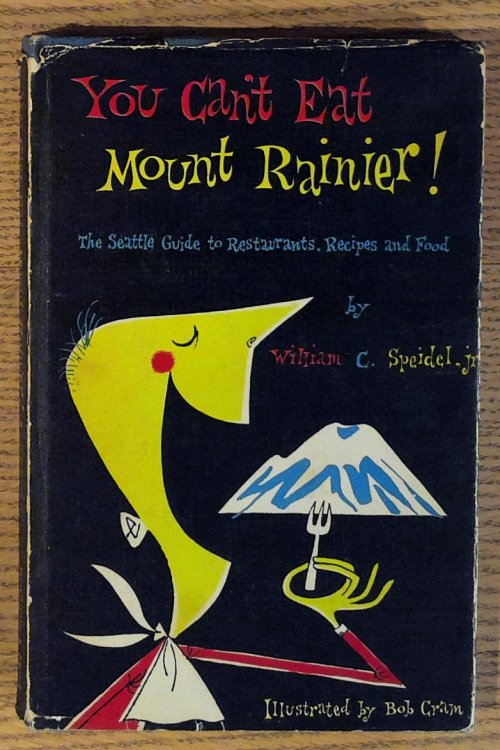 Image for You Can't Eat Mt. Rainier! You Can't Eat Mt. Rainier!