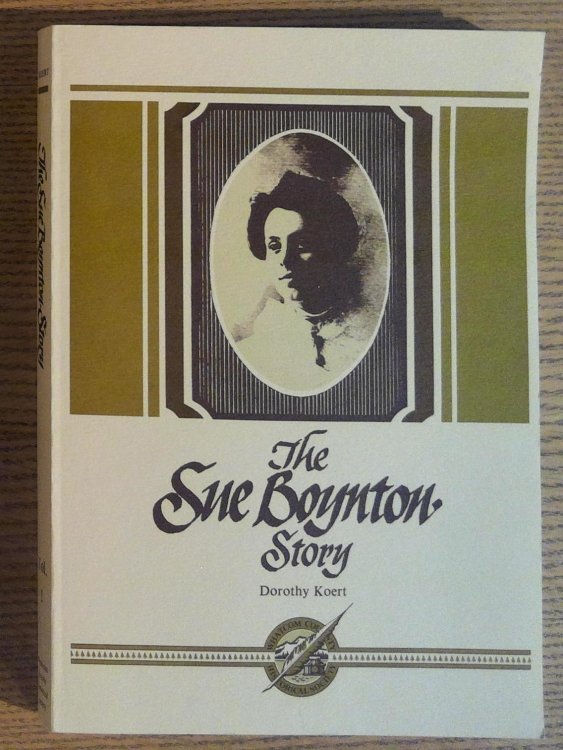 Image for The Sue Boynton Story (Whatcom County History Series, Volume 1) The Sue Boynton Story (Whatcom County History Series, Volume 1)