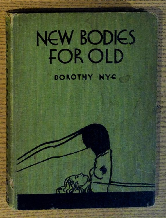 New Bodies for Old: Why, Where, and How to Exercise for Figure, Beauty and Health