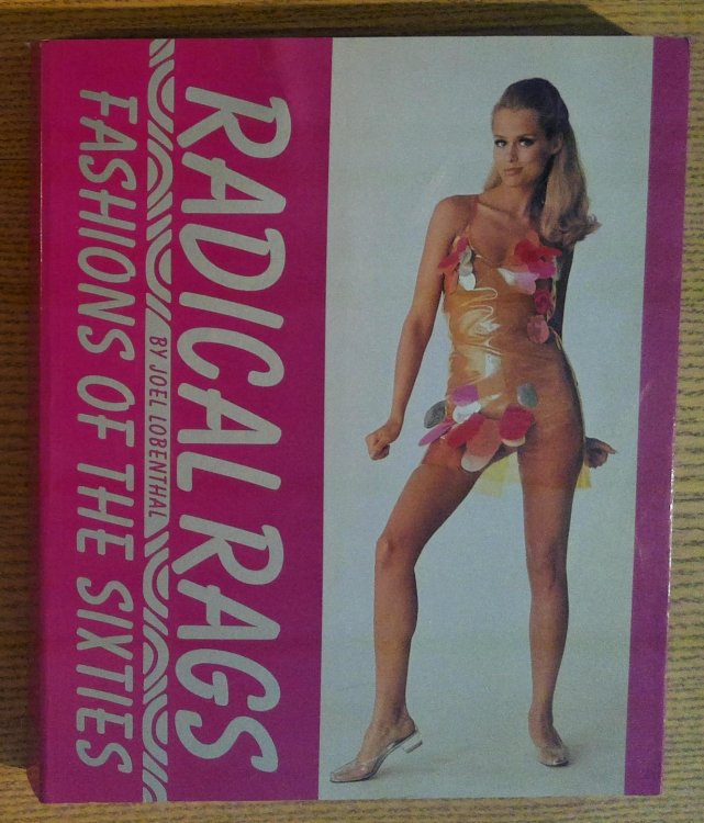 Image for Radical Rags : Fashions of the Sixties Radical Rags : Fashions of the Sixties