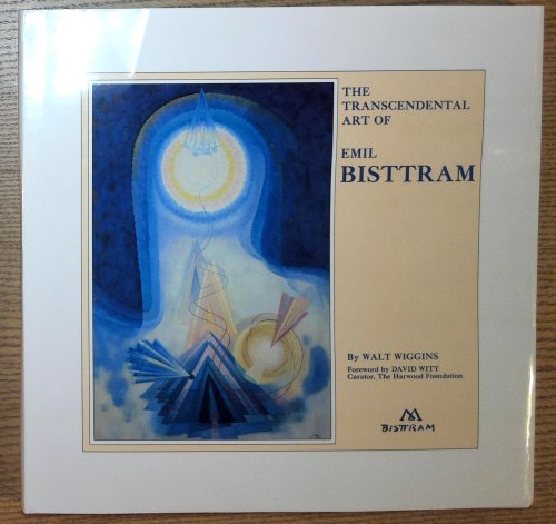 Image for The Transcendental Art Of Emil Bisttram The Transcendental Art Of Emil Bisttram
