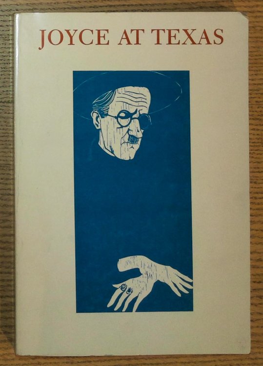 Image for Joyce At Texas Essays On The James Joyce Materials At The Humanities Research Center Joyce At Texas Essays On The James Joyce Materials At The Humanities Research Center