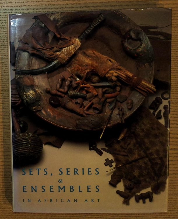 Image for Sets, Series & Ensembles in African Art Sets, Series & Ensembles in African Art