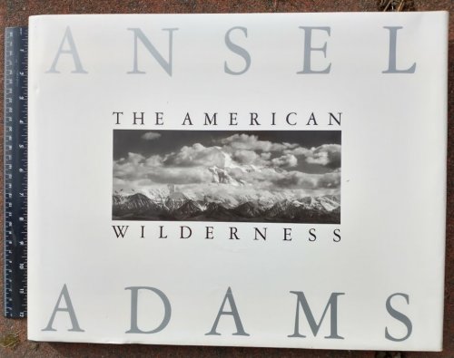 Image for Ansel Adams: The American Wilderness Ansel Adams: The American Wilderness