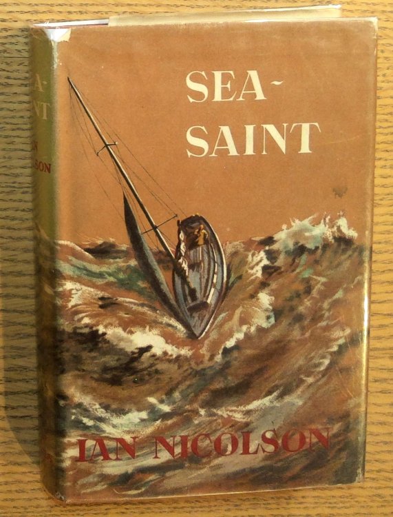 Sea-Saint: The Building and Single-Handed Maiden Voyage of an Ocean-Cruiser