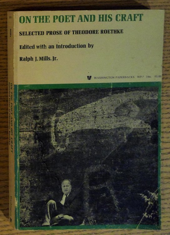 Image for On the Poet & His Craft : Selected Prose of Theodore Roethke On the Poet & His Craft : Selected Prose of Theodore Roethke