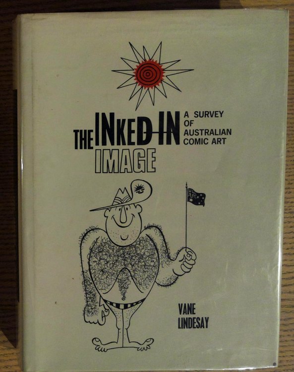 Image for The Inked-in Image: A Survey of Australian Comic Art The Inked-in Image: A Survey of Australian Comic Art