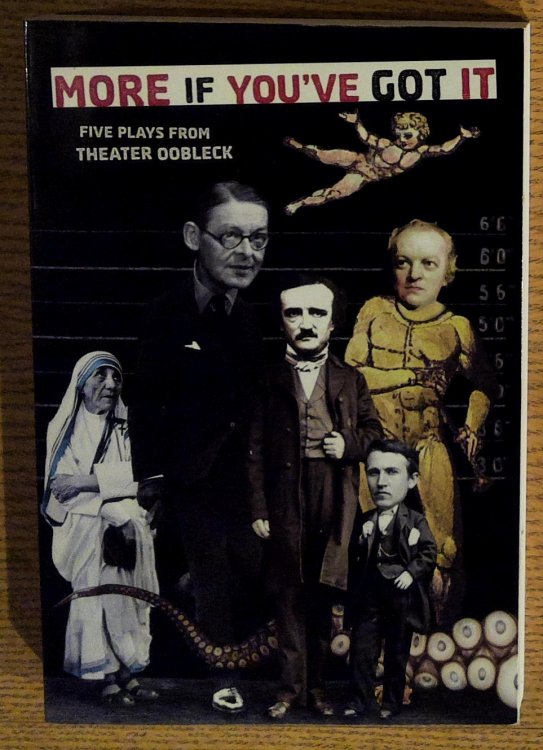 Image for More if You've Got it - Five Plays from Theater Oobleck More if You've Got it - Five Plays from Theater Oobleck