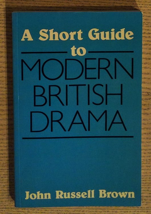 Image for A Short Guide to Modern British Drama A Short Guide to Modern British Drama