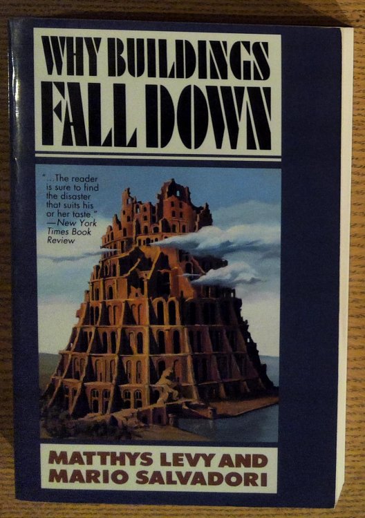 Image for Why Buildings Fall Down: How Structures Fail Why Buildings Fall Down: How Structures Fail
