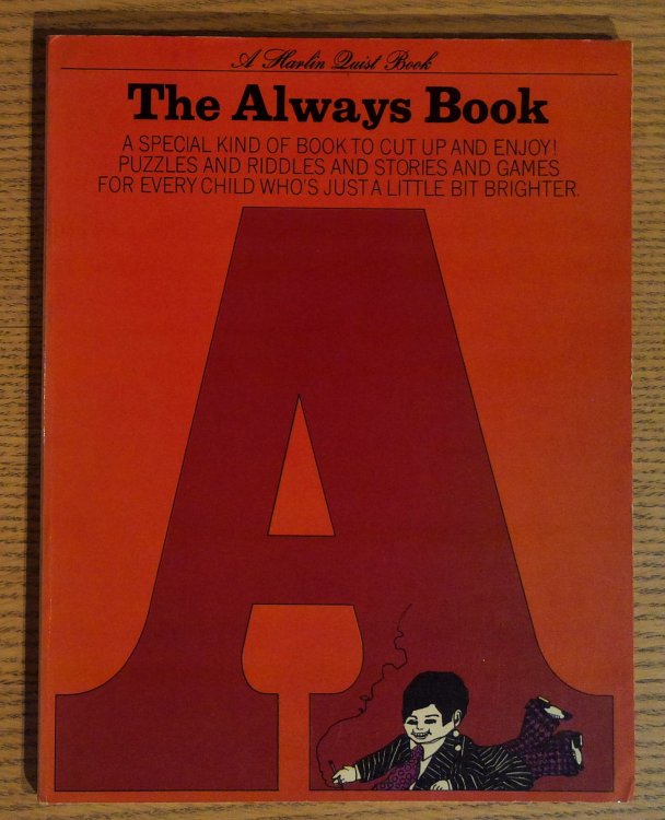 Image for The Always Book: A Special Kind of Book to Cut Up and Enjoy! Puzzles and Riddles and Stories and Games for Every Child Who's Just a Little Bit Brighter The Always Book: A Special Kind of Book to Cut Up and Enjoy! Puzzles and Riddles and Stories and Games for Every Child Who's Just a Little Bit Brighter