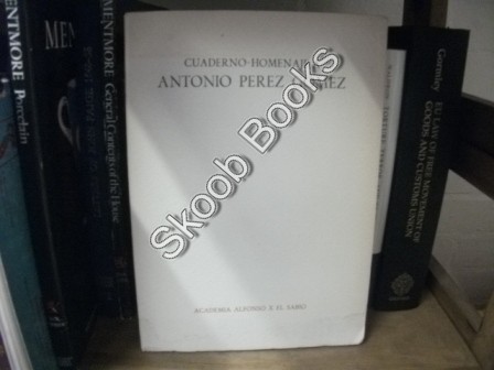 Cuaderno-Homenaje a Antonio Perez Gomez