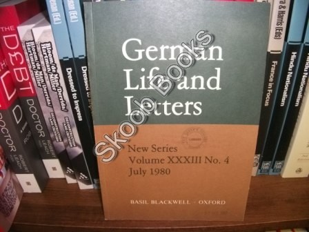 German Life & Letters, New Series, Volume XXXIII No. 4, July 1980