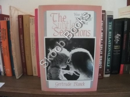 The Subtle Seductions: How to Be a 